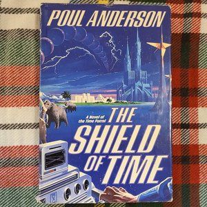 The Shield of Time by Poul Anderson, First Edition Hardcover, 1990, VGUC, sci-fi